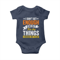 I Dont Get Enough Credit For The Things I Mange Not Say Baby Onesie Sarcastic Mean Person Adult Humor