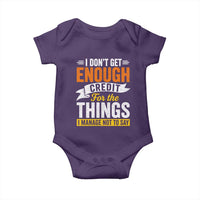 I Dont Get Enough Credit For The Things I Mange Not Say Baby Onesie Sarcastic Mean Person Adult Humor
