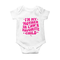 Im My Mother in Laws Favorite Child Baby Onesie Funny Daughter-in-Law Gifts