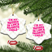 Im My Mother in Laws Favorite Child Ceramic Ornament Funny Daughter-in-Law Gifts