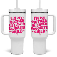 Im My Mother in Laws Favorite Child Tumbler With Handle Funny Daughter-in-Law Gifts