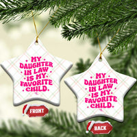 My Daughter in Law is My Favorite Child Ceramic Ornament Parents-In-Law Fathers Mothers Day Gifts