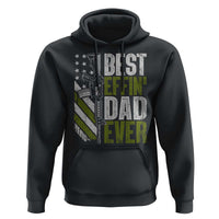 Best Effin Dad Ever Hoodie Fathers Day Daddy Gun American Flag TS10