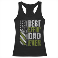 Best Effin Dad Ever Racerback Tank Top Fathers Day Daddy Gun American Flag TS10
