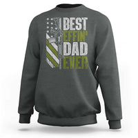 Best Effin Dad Ever Sweatshirt Fathers Day Daddy Gun American Flag TS10