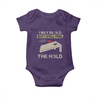 I May Be Old But I Still Find The Hole Cornhole Baby Onesie Funny Old Man Saying