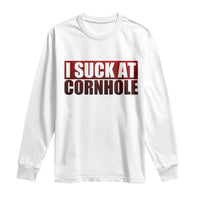I Suck At Cornhole Long Sleeve Shirt Funny Bean Bag Toss Game