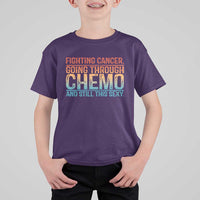 Funny Cancer Fighter T Shirt For Kid Inspirational Quote Chemo Patient Gift - Wonder Print Shop