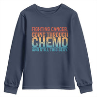 Funny Cancer Fighter Youth Sweatshirt Inspirational Quote Chemo Patient Gift - Wonder Print Shop