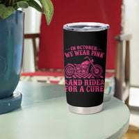 Breast Cancer Motorcycle Tumbler Cup In October We Wear Pink Ride For A Cure - Wonder Print Shop