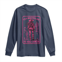 Cowgirl Breast Cancer Long Sleeve Shirt Beautiful Day To Kill Cancer Vintage Western Pink - Wonder Print Shop