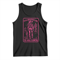 Cowgirl Breast Cancer Tank Top Beautiful Day To Kill Cancer Vintage Western Pink - Wonder Print Shop