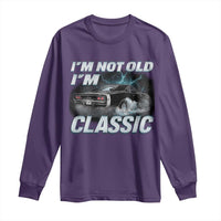 Vintage I'm Not Old I'm Classic Long Sleeve Shirt Funny Car Graphic Racing Drift Car