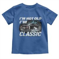 Vintage I'm Not Old I'm Classic Toddler T Shirt Funny Car Graphic Racing Drift Car