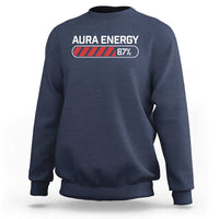 Funny Six Seven Sweatshirt Aura Energy at 67 Meme Gen Alpha Slang - Wonder Print Shop