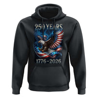 250 Years America Hoodie Eagle and Flag 250th Anniversary USA Patriotic 1776 2026 - Wonder Print Shop