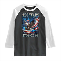 250 Years America Raglan Shirt Eagle and Flag 250th Anniversary USA Patriotic 1776 2026 - Wonder Print Shop