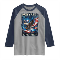 250 Years America Raglan Shirt Eagle and Flag 250th Anniversary USA Patriotic 1776 2026 - Wonder Print Shop