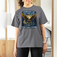 Navy Veteran 250th Anniversary T Shirt For Women Forged of Salt and Steel US Naval Ships 250th Anniversary - Wonder Print Shop