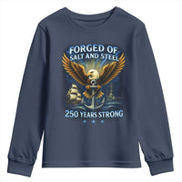 Navy Veteran 250th Anniversary Youth Sweatshirt Forged of Salt and Steel US Naval Ships 250th Anniversary - Wonder Print Shop