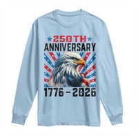 Eagle Flag America 250 Long Sleeve Shirt 1776-2026 250th Birthday - Wonder Print Shop