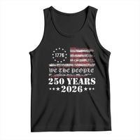 250 Years America Flag Tank Top USA 250th Anniversary Patriotic We The People 1776 2026 - Wonder Print Shop