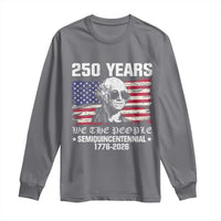 250 Years America Flag Long Sleeve Shirt George Washington 1776 2026 USA 250th Anniversary Patriotic - Wonder Print Shop