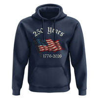 250 Years America Anniversary Hoodie Retro 250th Independence Day Freedom USA Flag - Wonder Print Shop