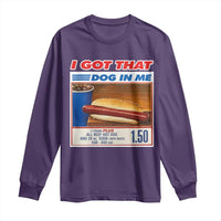 I Got That Dog In Me Long Sleeve Shirt Keep 150 Dank Meme Hot Dog Combo - Wonder Print Shop