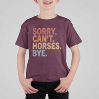 Sorry Cant Horses Bye T Shirt For Kid Fun Horse Lover Humor - Wonder Print Shop