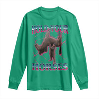 Hold Your Horses Funny Meme Long Sleeve Shirt Vintage 90s Style Bootleg Graphic - Wonder Print Shop