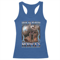 Funny Meme Hold Your Horses Racerback Tank Top Vintage 90s Style Bootleg Graphic - Wonder Print Shop