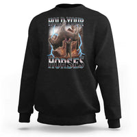 Funny Meme Hold Your Horses Sweatshirt Vintage 90s Style Bootleg Graphic - Wonder Print Shop