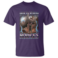 Funny Meme Hold Your Horses T Shirt Vintage 90s Style Bootleg Graphic - Wonder Print Shop