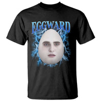 Eggward T Shirt Funny Unhinged Meme Gen Z Humor Bootleg Graphic - Wonder Print Shop