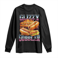 Glizzy Gobbler Long Sleeve Shirt Vintage Hot Dog Meme Funny Foodie Gen Z - Wonder Print Shop