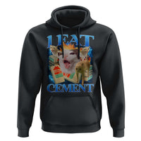 I Eat Cement Cursed Cat Hoodie Funny Cat Meme Ironic - Wonder Print Shop