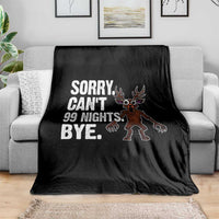 Sorry Cant 99 Nights Bye In The Forest Throw Blanket Funny Gamer Gift - Wonder Print Shop