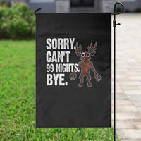 Sorry Cant 99 Nights Bye In The Forest Garden Flag Funny Gamer Gift - Wonder Print Shop
