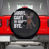 Sorry Cant 99 Nights Bye In The Forest Spare Tire Cover Funny Gamer Gift - Wonder Print Shop