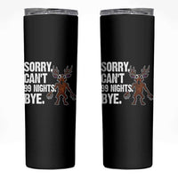 Sorry Cant 99 Nights Bye In The Forest Skinny Tumbler Funny Gamer Gift - Wonder Print Shop