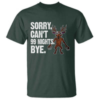 Sorry Cant 99 Nights Bye In The Forest T Shirt Funny Gamer Gift - Wonder Print Shop