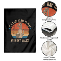 Funny Golf Garden Flag Retro Its A Great Day To Play With My Balls - Wonder Print Shop