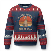 Funny Golf Ugly Christmas Sweater Retro Its A Great Day To Play With My Balls - Wonder Print Shop