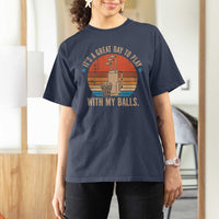 Funny Golf T Shirt For Women Retro Its A Great Day To Play With My Balls - Wonder Print Shop