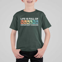 Life is Full of Important Choices T Shirt For Kid Funny Retro Golfing Clubs Golf Lover Gift - Wonder Print Shop