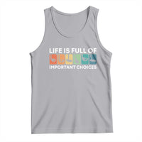 Life is Full of Important Choices Tank Top Funny Retro Golfing Clubs Golf Lover Gift - Wonder Print Shop