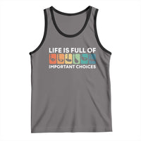 Life is Full of Important Choices Tank Top Funny Retro Golfing Clubs Golf Lover Gift - Wonder Print Shop