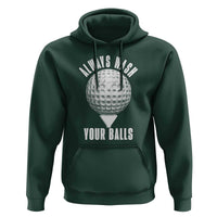 Funny Golf Hoodie Always Wash Your Balls Meme - Wonder Print Shop