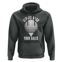 Funny Golf Hoodie Always Wash Your Balls Meme - Wonder Print Shop